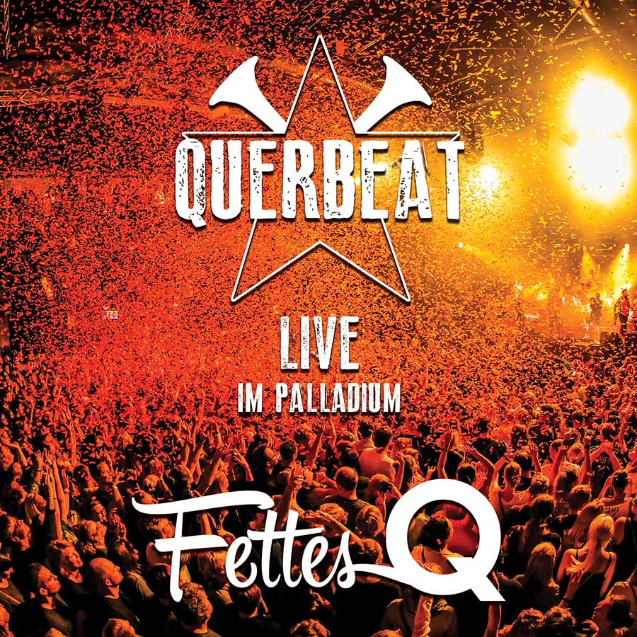 Querbeat - Fettes Q: Live im Palladium